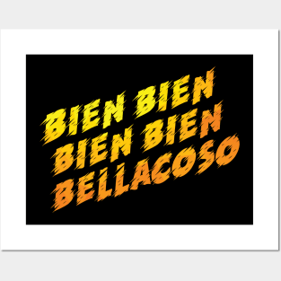 bien bellacoso Posters and Art